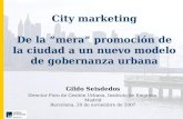 City marketing De la “mera” promoción de la ciudad a un nuevo modelo de gobernanza urbana