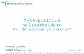 MRSA-positive helsearbeidere Kan de arbeide på sykehus?