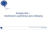Fondy EU –  možnosti a přínosy pro občany
