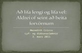 Að lifa lengi og lifa vel: Aldrei of seint að beita forvörnum