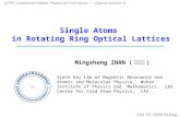 Single Atoms  in Rotating Ring Optical Lattices