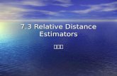 7.3 Relative Distance Estimators
