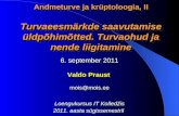 6.  september  2011 Valdo  Praust mois @ mois .ee Loengukursus IT Kolled ž is