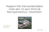 Rapport från Kärnavfallsrådets möte den 15 april 2010 på Näringslivetshus i Stockholm