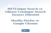 METUnique Search ve  Library Catalogue Search Tarayıcı Eklentisi Mozilla Firefox ve  Google Chrome