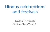 Hindus celebrations and festivals Taylan Sharmah  Citrine Class Year 2