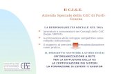 Il C.I.S.E.  Azienda Speciale della CdC di Forlì-Cesena LA RESPONSABILITÀ SOCIALE NEL DNA