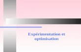 Expérimentation et optimisation