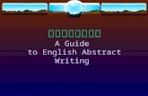 英文摘要写作指南 A Guide  to English Abstract Writing