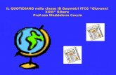 IL QUOTIDIANO nella classe IB Geometri ITCG “Giovanni XXIII” Ribera  Prof.ssa Maddalena Cuccia