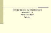 Integrációs szerződések Maastricht Amszterdam Nizza