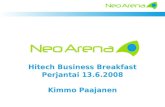 Hitech Business Breakfast Perjantai 13.6.2008 Kimmo Paajanen