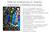 1000 lat średniowiecza: między dogmatem a dialektyczną pasją