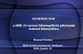SZAKMAI NAP  a 2009. évi nyertes bűnmegelőzési pályázatok szakmai lebonyolítása