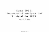 Kurz SPSS: Jednoduchá analýza dat 3. úvod do SPSS