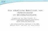 Die räumliche Mobilität von Arbeitslosen in Westdeutschland.