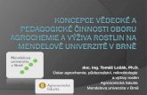 doc. Ing. Tomáš Lošák, Ph.D. Ústav agrochemie, půdoznalství, mikrobiologie  a výživy rostlin