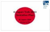 IE Japan Trek 2010 Tentative Plan
