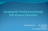 Anaplastik Tiroid Kanserinde ATA Kılavuz Önerileri