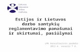 Estijos ir Lietuvos darbo santykių reglamentavimo panašumai ir skirtumai, pasiūlymai