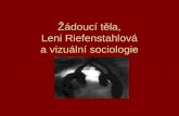 Žádoucí těla, Leni Riefenstahlová a vizuální sociologie