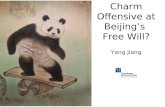 Charm Offensive at Beijing’s  Free Will?
