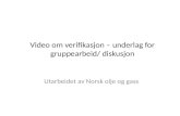 Video om verifikasjon – underlag for gruppearbeid/ diskusjon