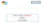 Das neue  Stufen-  DSD  ab 2009