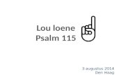 Lou loene Psalm 115