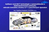 Aplikace nové BAT technologie v automobilovém a elektrotechnickém průmyslu,