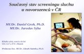 Současný stav  screeningu  sluchu  u novorozenců v ČR