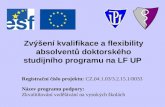 Zvýšení  kvalifikace a flexibility absolventů doktorského studijního programu na LF UP