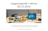 Loppuraportti + demo 20.11.2012