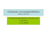 Globaali sosiaalipolitiikka Marja Järvelä
