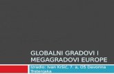 GLOBALNI GRADOVI I MEGAGRADOVI EUROPE