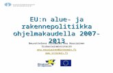 EU:n alue- ja rakennepolitiikka ohjelmakaudella 2007-2013