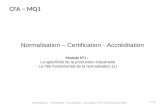 Normalisation – Certification - Accréditation