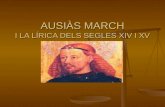 AUSIÀS MARCH I LA LÍRICA DELS SEGLES XIV I XV