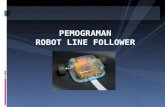 PEMOGRAMAN ROBOT LINE FOLLOWER