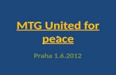 MTG  United for peace