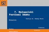 7. Małopolski Festiwal Smaku                        Komisja ds. Budowy Marki Małopolska