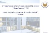 EVROPSKO RAČUNSKO SODIŠČE (ERS) “finančna vest” EU mag. Goranka Kiralj & dr.Etelka Korpič Horvat
