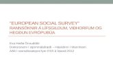 “European Social Survey” Rannsóknir á  lífsgildum ,  viðhorfum og hegðun evrópubúa