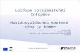 Euroopa Sotsiaalfondi Infopäev Haridusvaldkonna meetmed  täna ja homme