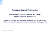 Réseau Santé Provence Promoteur : Association loi 1901, Réseau santé Provence
