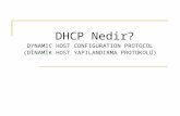 DHCP Nedir?  DYNAMIC HOST CONFIGURATION PROTOCOL ( DİNAMİK HOST YAPILANDIRMA PROTOKOLÜ)