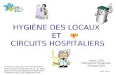HYGIÈNE DES LOCAUX  ET  CIRCUITS HOSPITALIERS