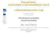 Popularizace  technických a přírodovědných oborů  v Moravskoslezském kraji