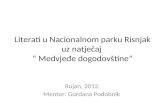 Literati u Nacionalnom parku Risnjak uz natječaj  “ Medvjeđe dogodovštine”