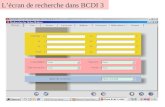 L’écran de recherche dans BCDI 3